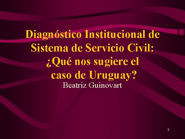 Diagnóstico Institucional de Sistema de Servicio Civil: ¿Qué nos sugiere el caso de Uruguay?