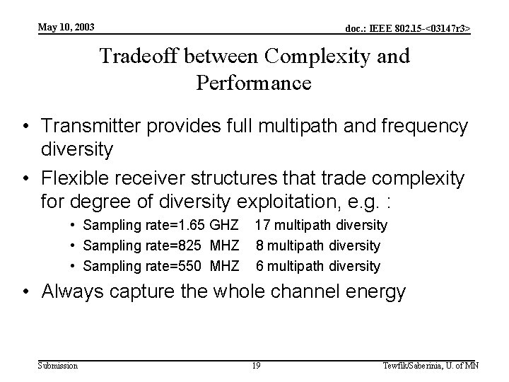 May 10, 2003 doc. : IEEE 802. 15 -<03147 r 3> Tradeoff between Complexity