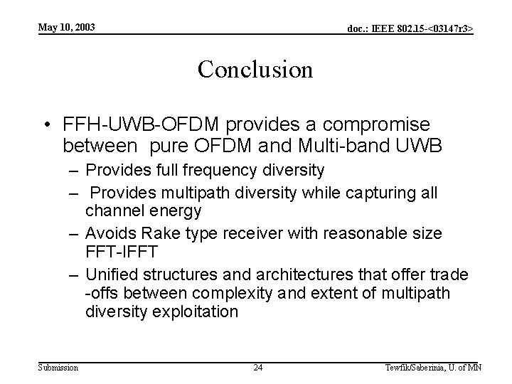 May 10, 2003 doc. : IEEE 802. 15 -<03147 r 3> Conclusion • FFH-UWB-OFDM