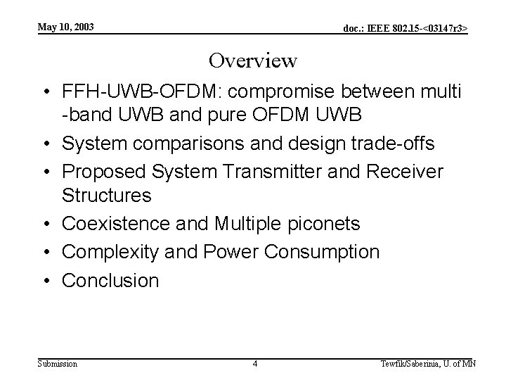 May 10, 2003 doc. : IEEE 802. 15 -<03147 r 3> Overview • FFH-UWB-OFDM: