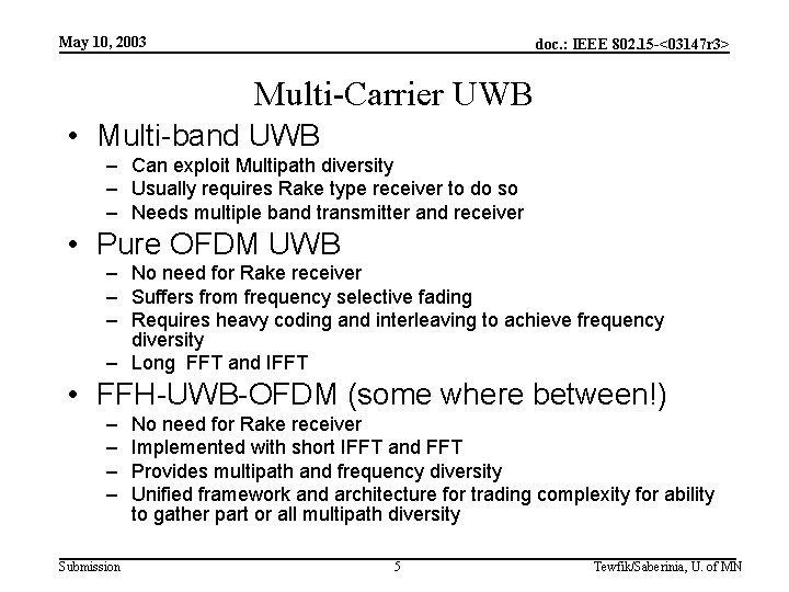 May 10, 2003 doc. : IEEE 802. 15 -<03147 r 3> Multi-Carrier UWB •