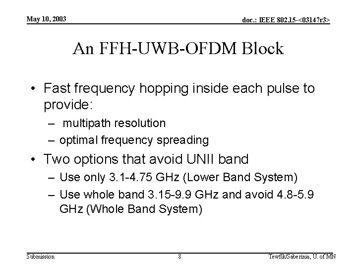 May 10, 2003 doc. : IEEE 802. 15 -<03147 r 3> An FFH-UWB-OFDM Block