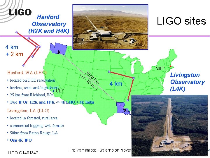 Hanford Observatory (H 2 K and H 4 K) LIGO sites 4 km +