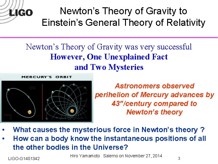Newton’s Theory of Gravity to Einstein’s General Theory of Relativity Newton’s Theory of Gravity