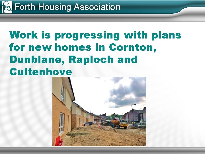 Forth Housing Association Work is progressing with plans for new homes in Cornton, Dunblane,