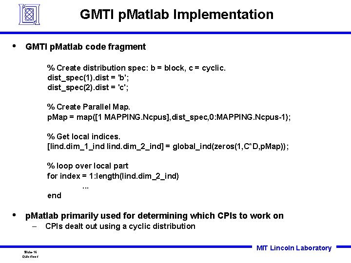GMTI p. Matlab Implementation • GMTI p. Matlab code fragment % Create distribution spec: GMTI p. Matlab Implementation • GMTI p. Matlab code fragment % Create distribution spec: