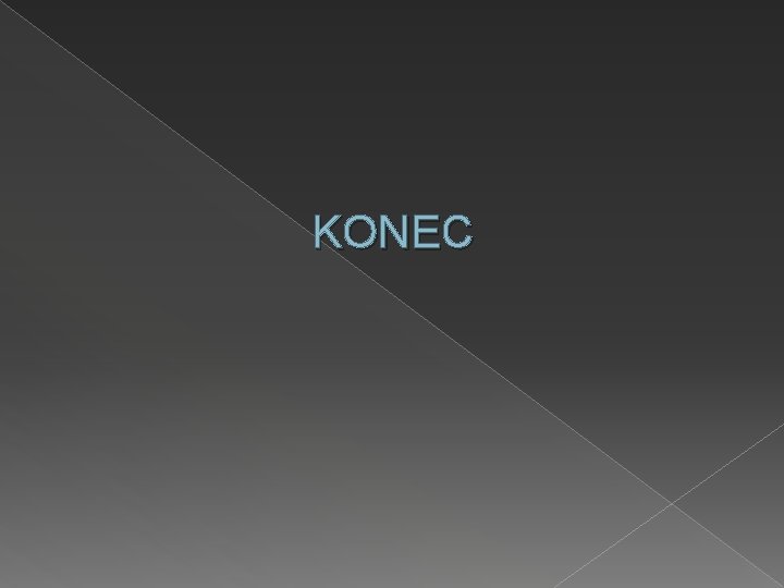 KONEC 