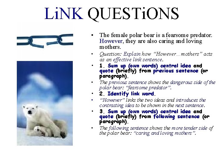 Li. NK QUESTi. ONS • The female polar bear is a fearsome predator. However,