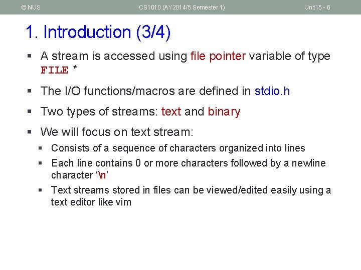 © NUS CS 1010 (AY 2014/5 Semester 1) Unit 15 - 6 1. Introduction