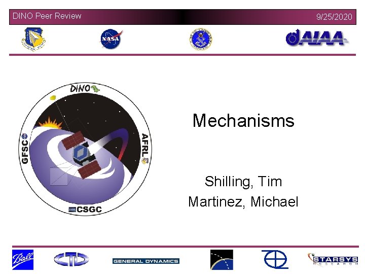 DINO Peer Review 9/25/2020 Mechanisms Shilling, Tim Martinez, Michael 