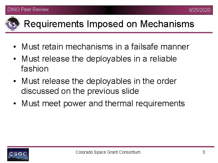 DINO Peer Review 9/25/2020 Requirements Imposed on Mechanisms • Must retain mechanisms in a