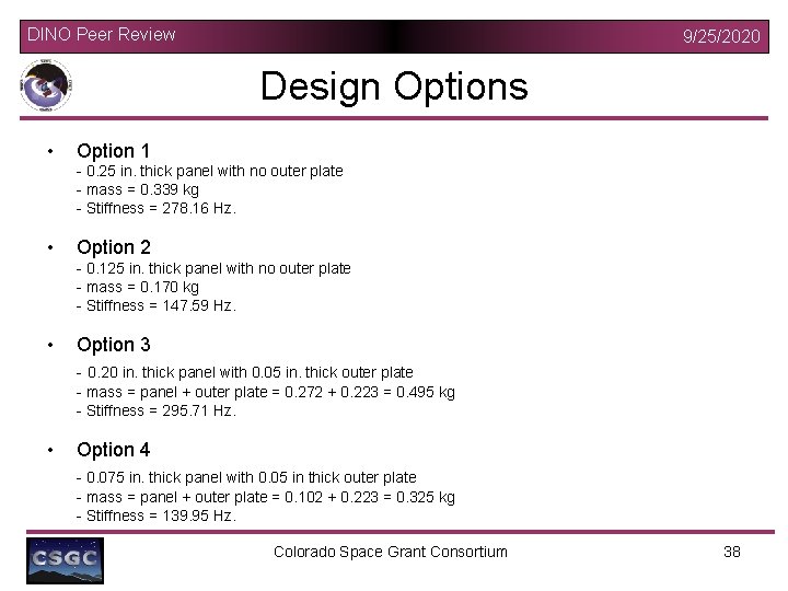 DINO Peer Review 9/25/2020 Design Options • Option 1 - 0. 25 in. thick