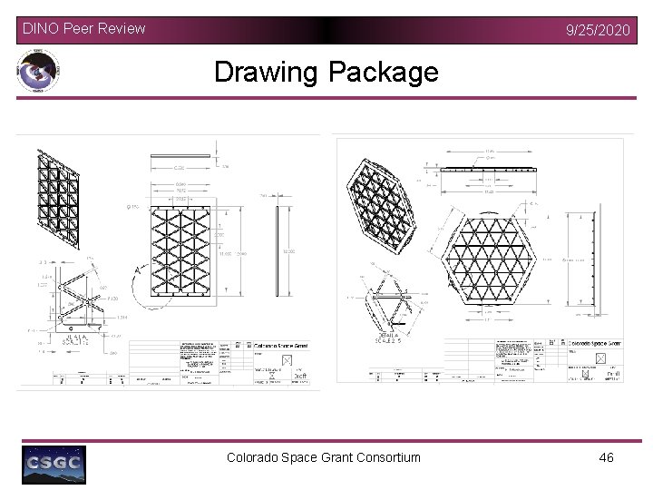 DINO Peer Review 9/25/2020 Drawing Package Colorado Space Grant Consortium 46 
