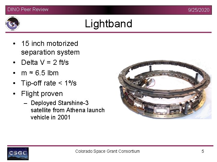 DINO Peer Review 9/25/2020 Lightband • 15 inch motorized separation system • Delta V