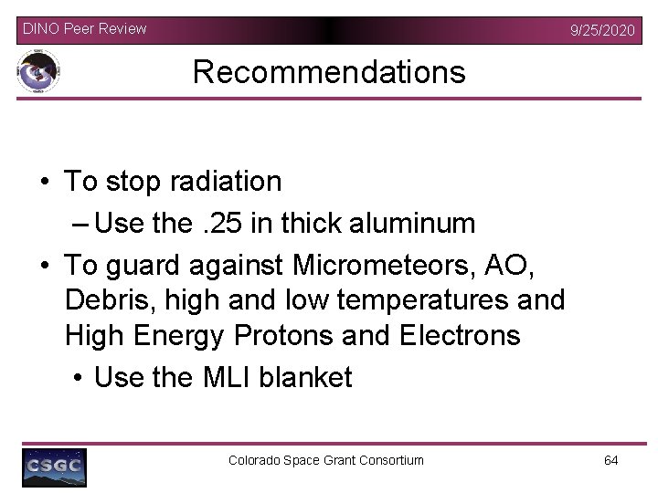 DINO Peer Review 9/25/2020 Recommendations • To stop radiation – Use the. 25 in