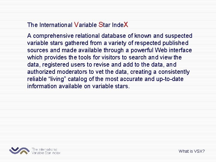 The International Variable Star Inde. X A comprehensive relational database of known and suspected