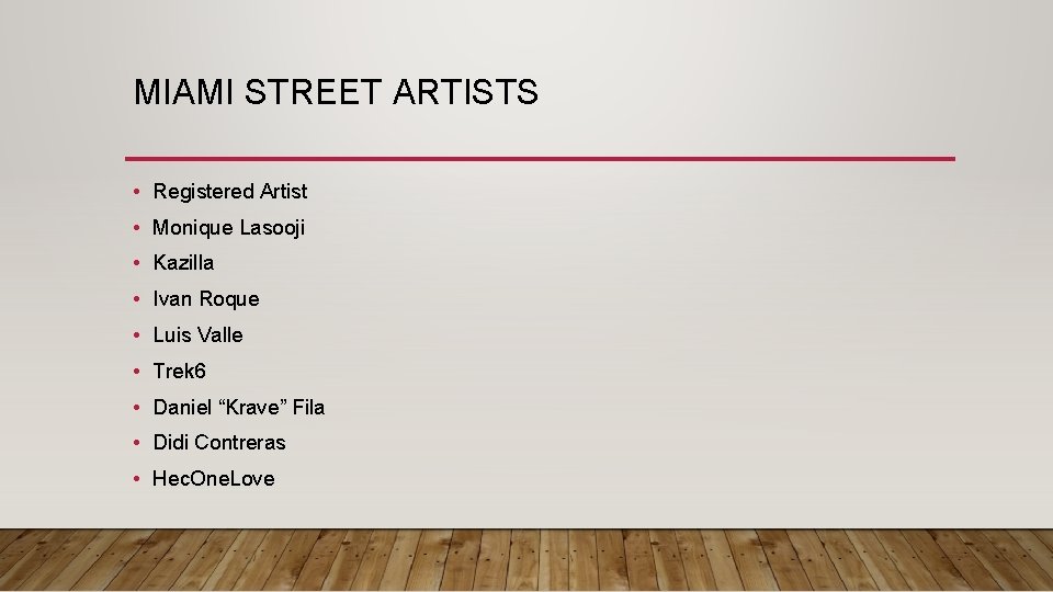 MIAMI STREET ARTISTS • Registered Artist • Monique Lasooji • Kazilla • Ivan Roque