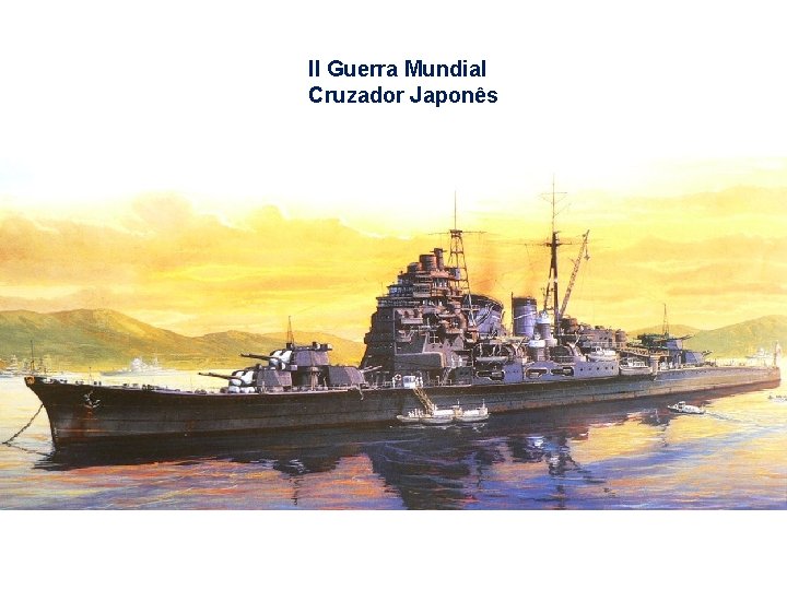 II Guerra Mundial Cruzador Japonês 