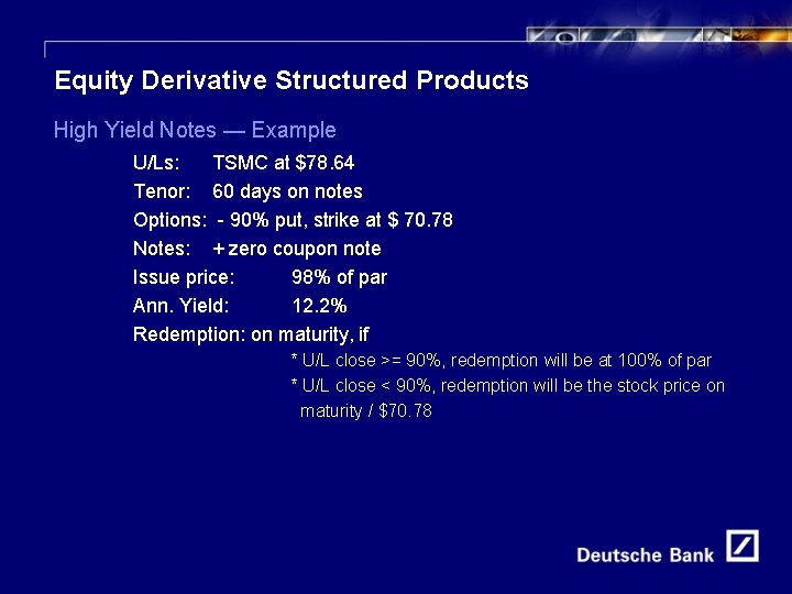 23 Equity Derivative Structured Products High Yield Notes — Example U/Ls: TSMC at $78.