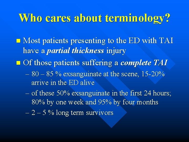 Who cares about terminology? Most patients presenting to the ED with TAI have a