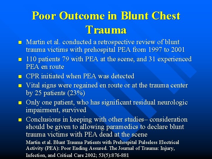 Poor Outcome in Blunt Chest Trauma n n n Martin et al. conducted a