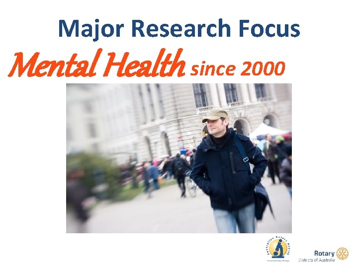 Major Research Focus Mental Health since 2000 