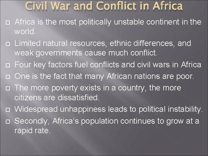 Civil War and Conflict in Africa Africa is the most politically unstable continent in