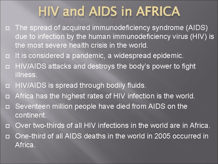 HIV and AIDS in AFRICA The spread of acquired immunodeficiency syndrome (AIDS) due to