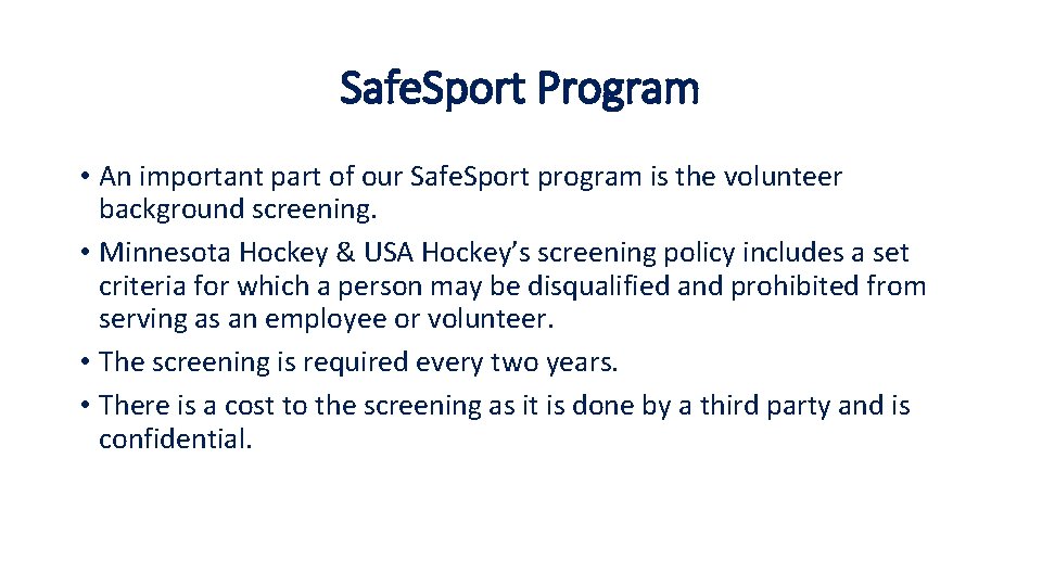 Safe. Sport Program • An important part of our Safe. Sport program is the