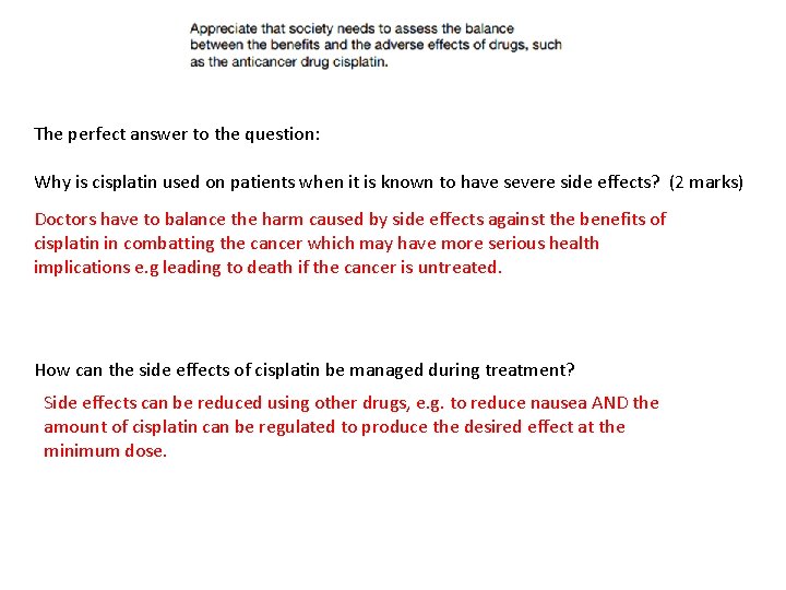 The perfect answer to the question: Why is cisplatin used on patients when it