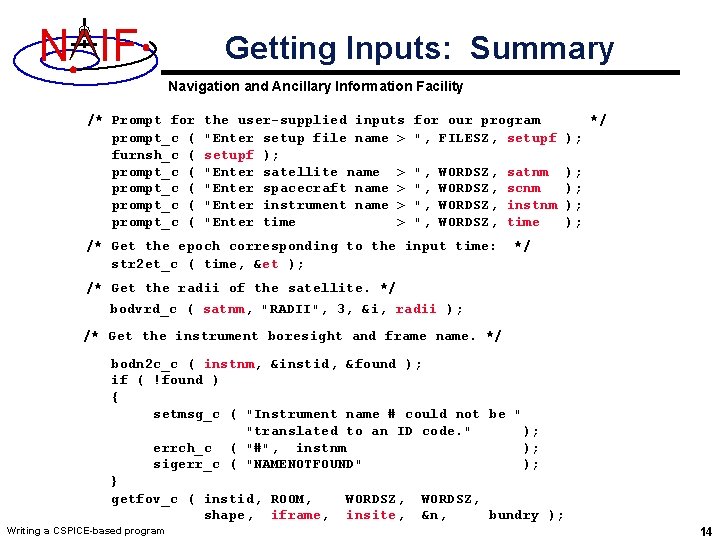 N IF Getting Inputs: Summary Navigation and Ancillary Information Facility /* Prompt for prompt_c