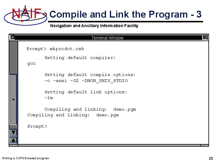 N IF Compile and Link the Program - 3 Navigation and Ancillary Information Facility