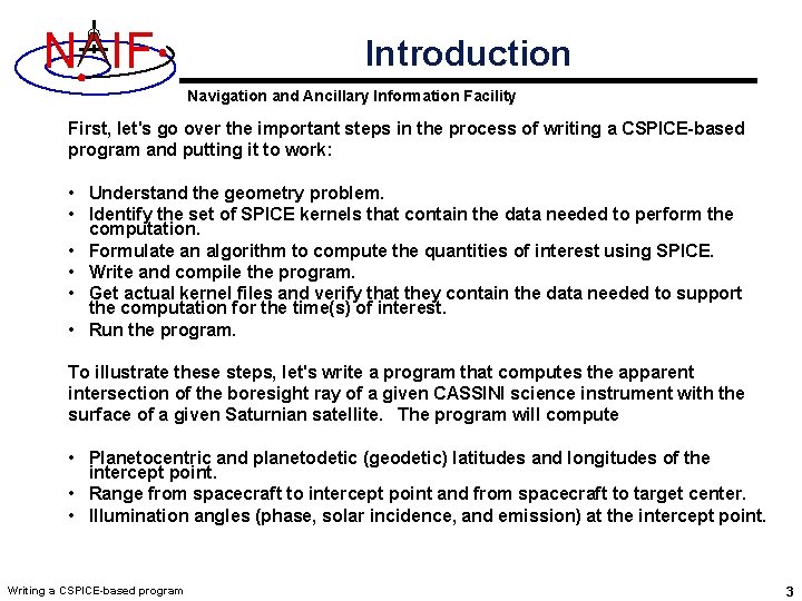 N IF Introduction Navigation and Ancillary Information Facility First, let's go over the important