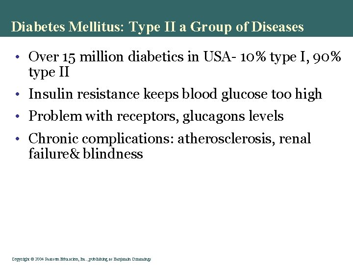 Diabetes Mellitus: Type II a Group of Diseases • Over 15 million diabetics in