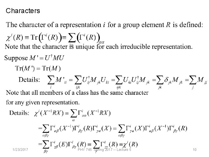 Characters 1/23/2017 PHY 745 Spring 2017 -- Lecture 5 10 