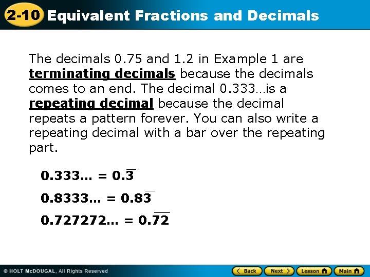 2 -10 Equivalent Fractions and Decimals The decimals 0. 75 and 1. 2 in