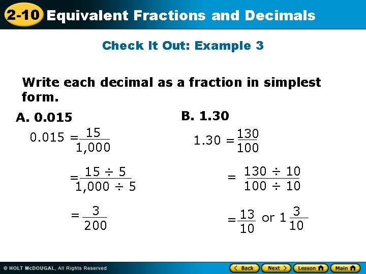 2 -10 Equivalent Fractions and Decimals Check It Out: Example 3 Write each decimal