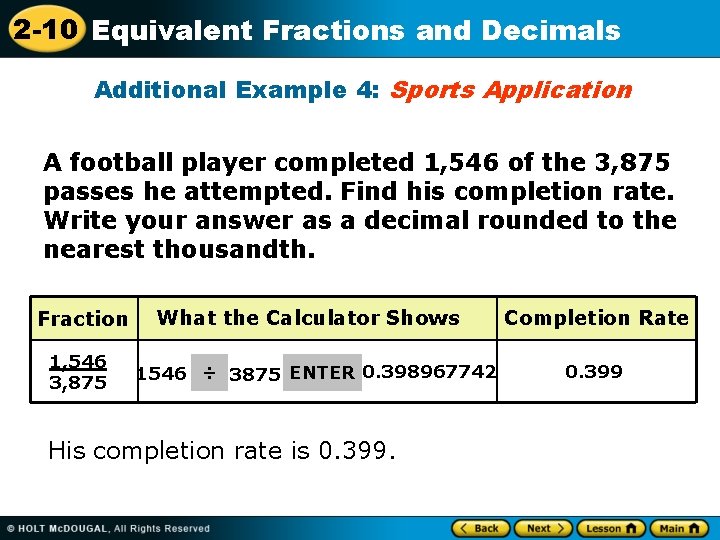 2 -10 Equivalent Fractions and Decimals Additional Example 4: Sports Application A football player