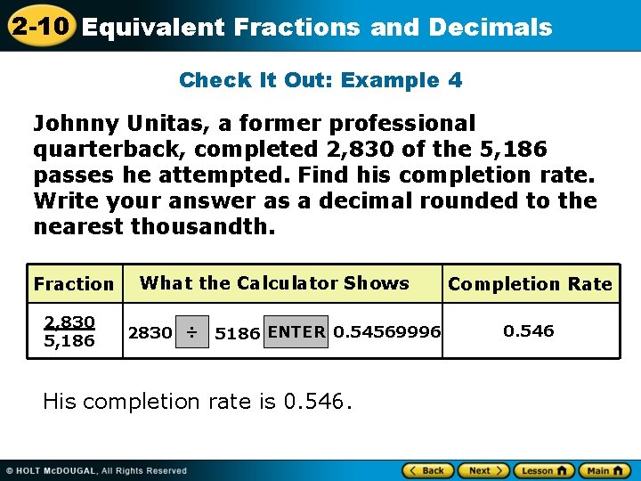2 -10 Equivalent Fractions and Decimals Check It Out: Example 4 Johnny Unitas, a