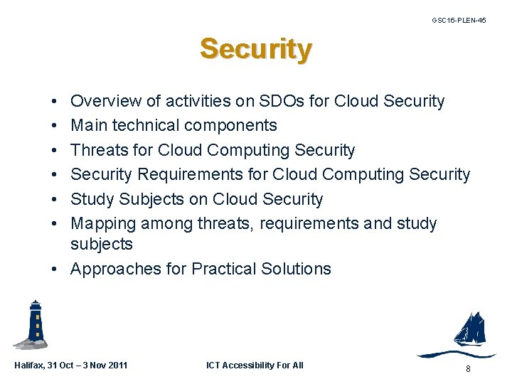 GSC 16 -PLEN-45 Security • • • Overview of activities on SDOs for Cloud
