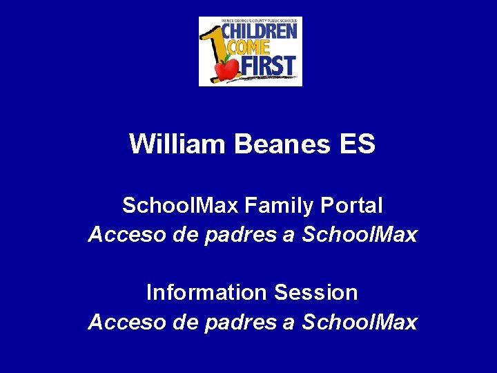 William Beanes ES School. Max Family Portal Acceso de padres a School. Max Information