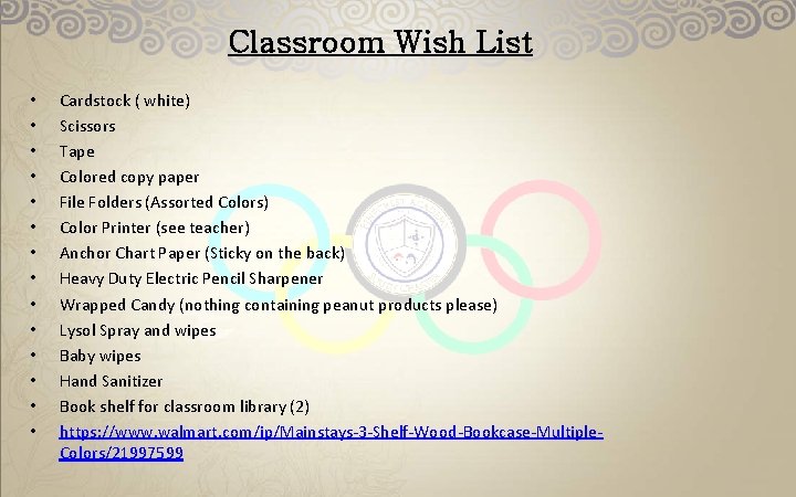 Classroom Wish List • • • • Cardstock ( white) Scissors Tape Colored copy