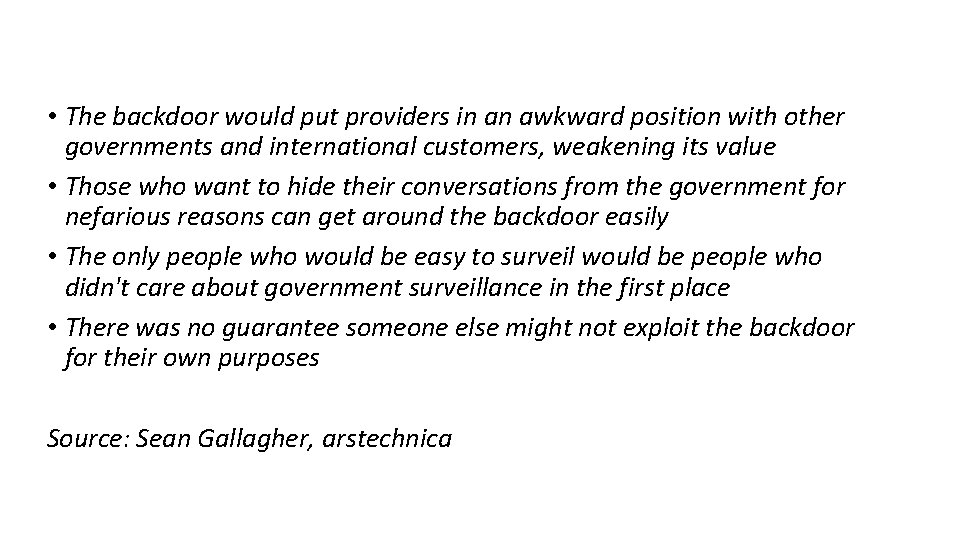  • The backdoor would put providers in an awkward position with other governments