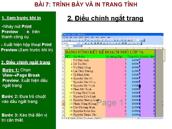 BÀI 7: TRÌNH BÀY VÀ IN TRANG TÍNH 1. Xem trước khi in 2.