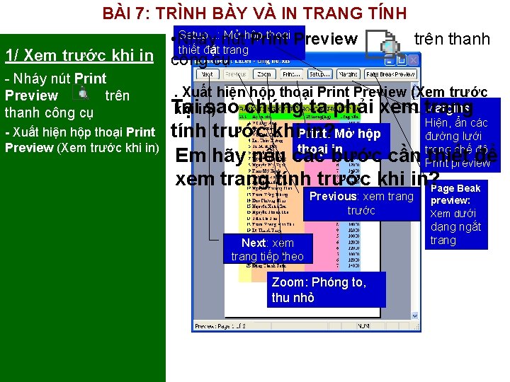 BÀI 7: TRÌNH BÀY VÀ IN TRANG TÍNH Setup. . . : nút Mở BÀI 7: TRÌNH BÀY VÀ IN TRANG TÍNH Setup. . . : nút Mở