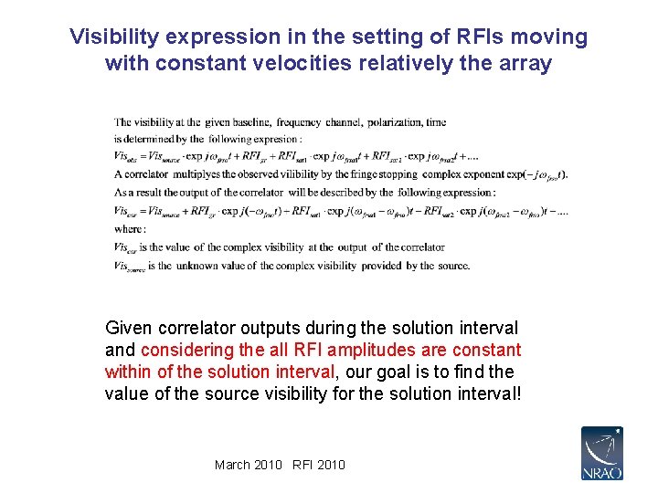 Visibility expression in the setting of RFIs moving with constant velocities relatively the array