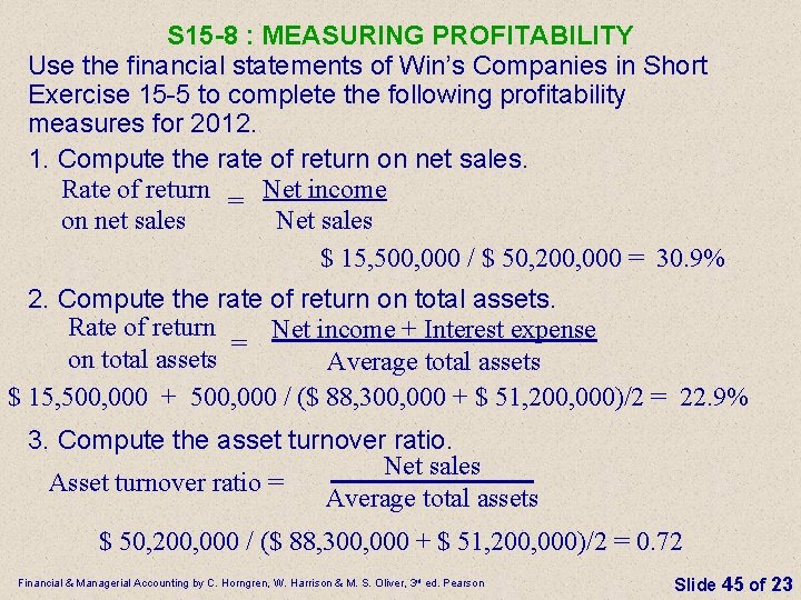 S 15 -8 : MEASURING PROFITABILITY Use the financial statements of Win’s Companies in