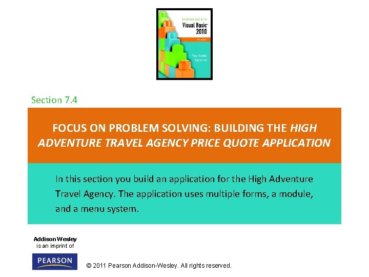 Section 7. 4 FOCUS ON PROBLEM SOLVING: BUILDING THE HIGH ADVENTURE TRAVEL AGENCY PRICE