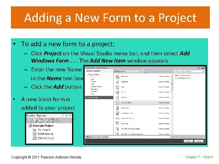 Adding a New Form to a Project • To add a new form to Adding a New Form to a Project • To add a new form to