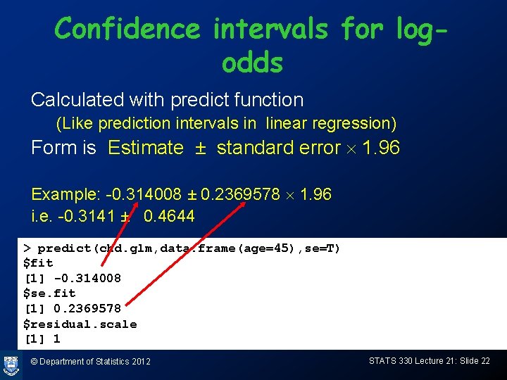 Confidence intervals for logodds Calculated with predict function (Like prediction intervals in linear regression)